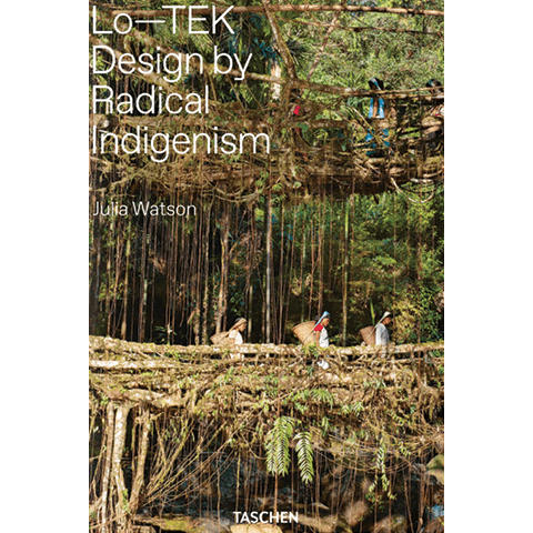 “Lo—TEK Design by Radical Indigenism” book cover
