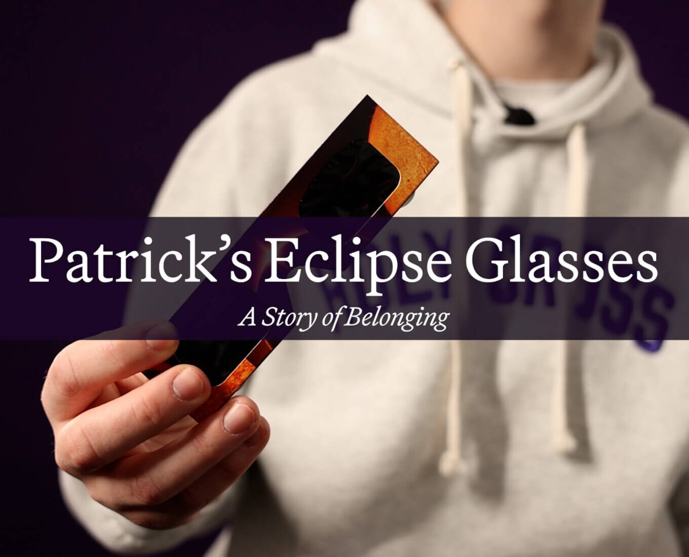 Patrick's eclipse glasses; a story of belonging